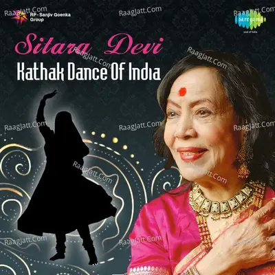 Sitara Devi - Kathak Dance Of India - Sitara Devi cover album