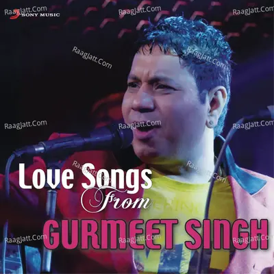 Love Songs from Gurmeet Singh - Gurmeet Singh cover album