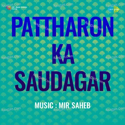 Pattharon Ka Saudagar - Sheela cover album