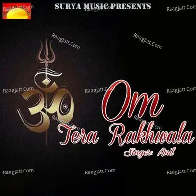 Om Tera Rakhwala - anil cover album