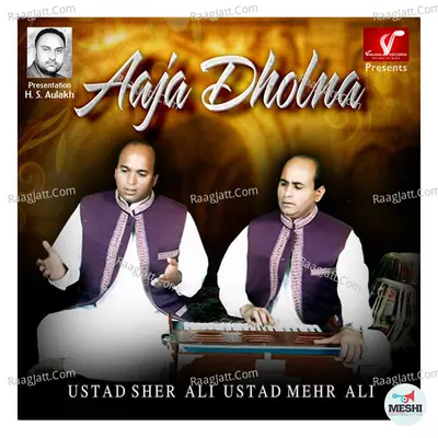 Aaja Dholna - Sher Ali Mehr Ali cover album