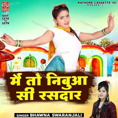 Main To Nibua Si Rasdar - Bhawna Swaranjali cover album