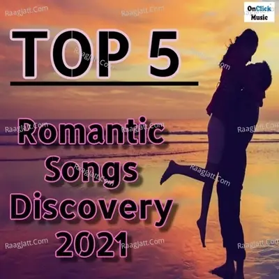 Top 5 Romantic Songs Discovery 2021 - Arryan Aggarwal cover album