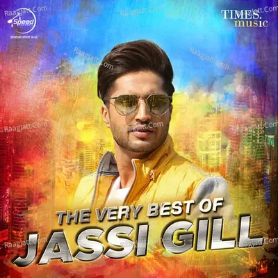 The Very Best Of Jassi Gill - Jassie Gill cover album