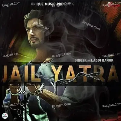 Jail Yatra - Laddi Banur cover album