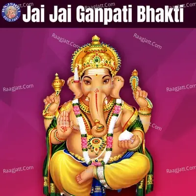 Jai Jai Ganpati Bhakti - Traditional cover album