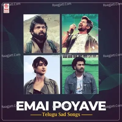 Emai Poyave - Telugu Sad Songs - Justin Prabhakaran cover album