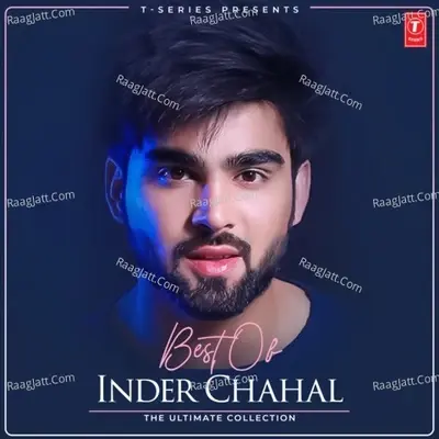 Best Of Inder Chahal - The Ultimate Collection - Inder Chahal cover album