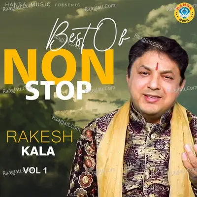 Best of Non Stop Rakesh Kala, Vol. 1 - Rakesh Kala cover album