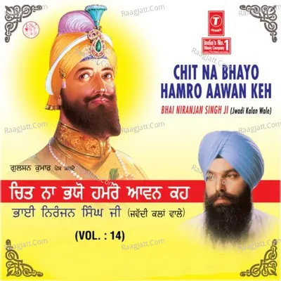 Chit Na Bhayo Hamro Aawan Keh - Bhai Niranjan Singh (Jwaddi Kalan Wale) cover album