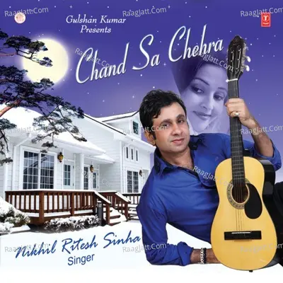 Chand Sa Chehra - Nikhil Ritesh Sinha cover album