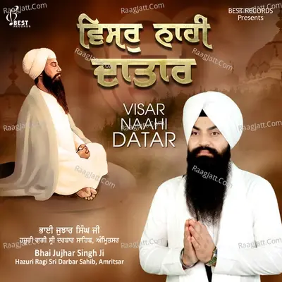 Visar Naahi Datar - Bhai Jujhar Singh cover album