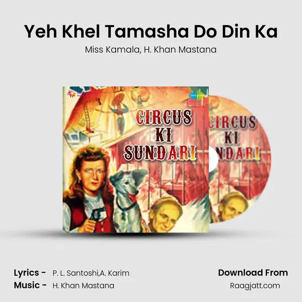 Yeh Khel Tamasha Do Din Ka mp3 song