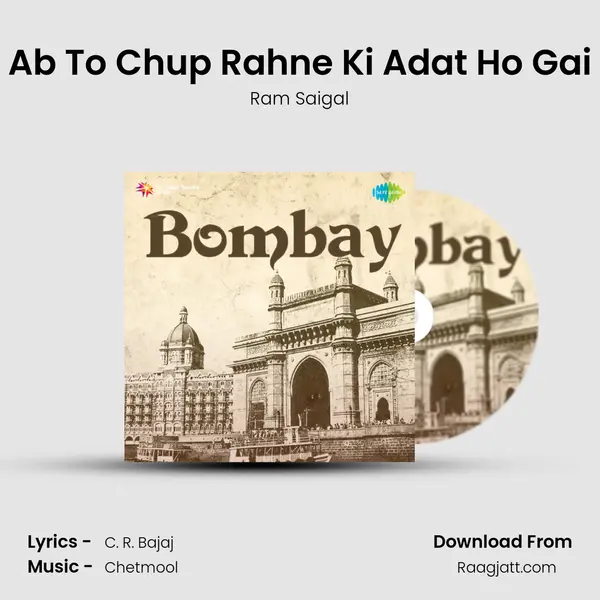 Ab To Chup Rahne Ki Adat Ho Gai mp3 song