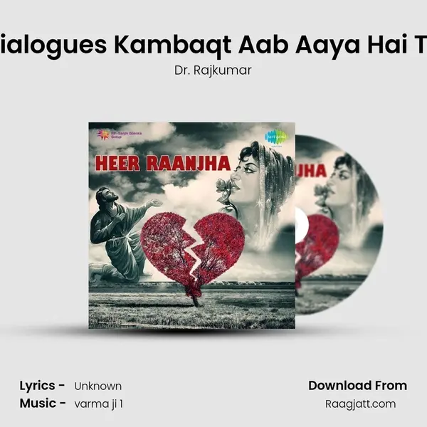 Dialogues Kambaqt Aab Aaya Hai Tu mp3 song