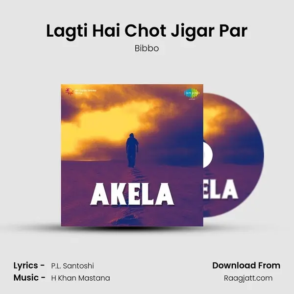 Lagti Hai Chot Jigar Par - Bibbo album cover 