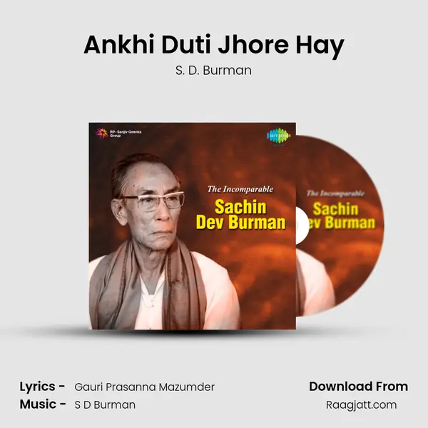 Ankhi Duti Jhore Hay - S. D. Burman album cover 