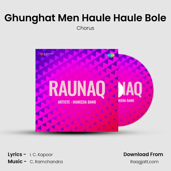 Ghunghat Men Haule Haule Bole - Chorus album cover 