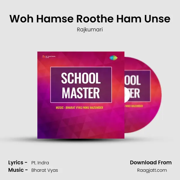 Woh Hamse Roothe Ham Unse - Rajkumari album cover 