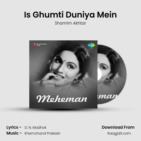 Is Ghumti Duniya Mein mp3 song