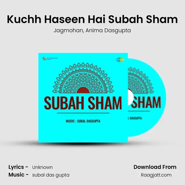 Kuchh Haseen Hai Subah Sham mp3 song