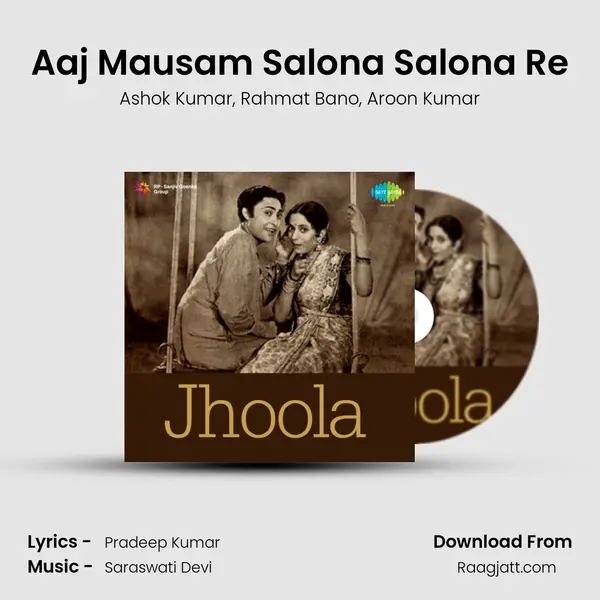 Aaj Mausam Salona Salona Re mp3 song