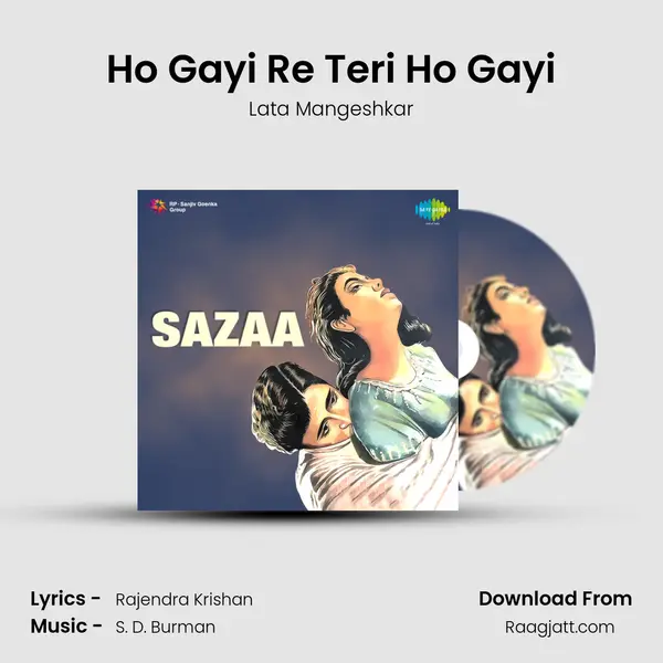 Ho Gayi Re Teri Ho Gayi - Lata Mangeshkar mp3 song