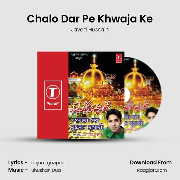 Chalo Dar Pe Khwaja Ke - Javed Hussain album cover 