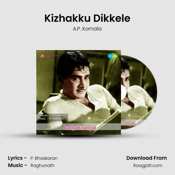 Kizhakku Dikkele mp3 song