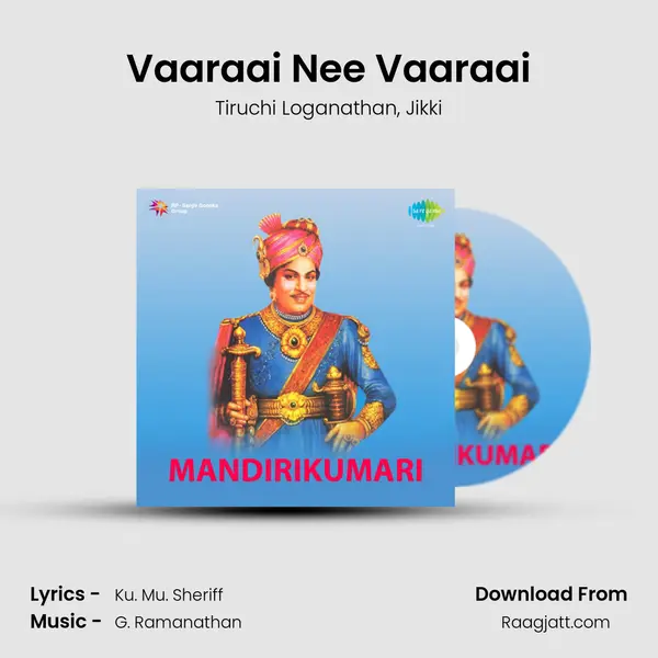 Vaaraai Nee Vaaraai - Tiruchi Loganathan album cover 