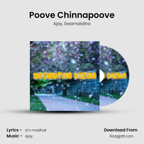 Poove Chinnapoove - Ajay album cover 