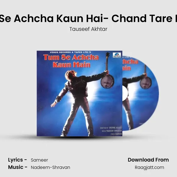 Tum Se Achcha Kaun Hai- Chand Tare Phool - Tauseef Akhtar album cover 