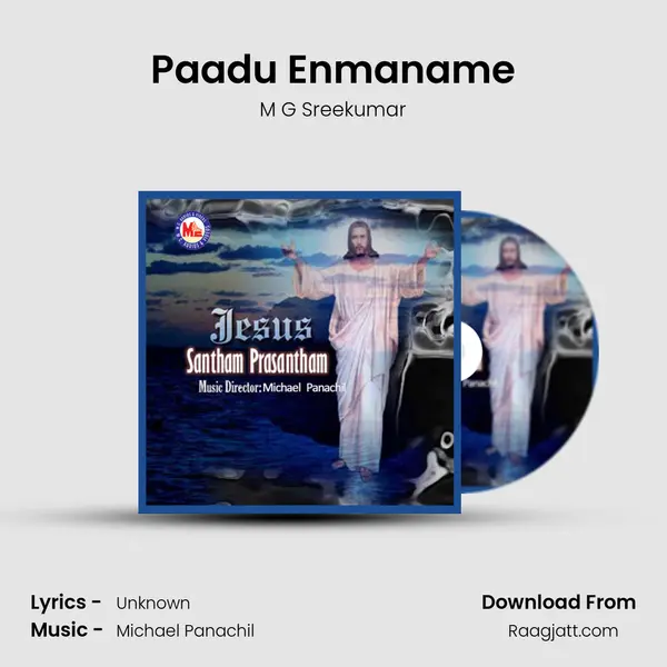 Paadu Enmaname - M G Sreekumar album cover 