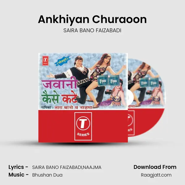 Ankhiyan Churaoon mp3 song