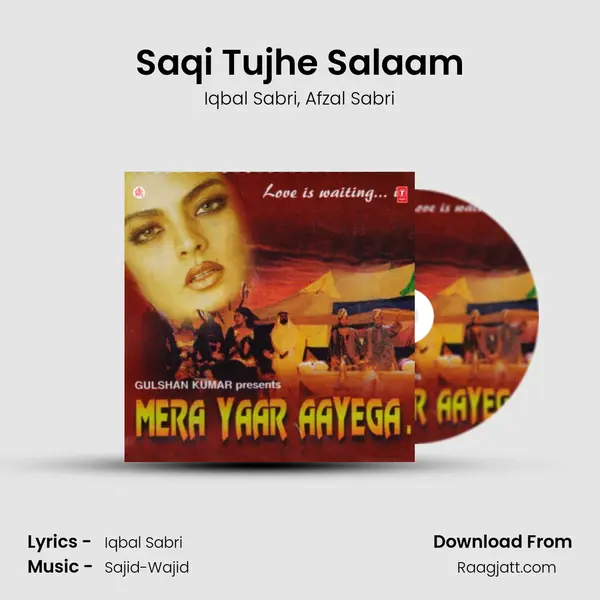 Saqi Tujhe Salaam mp3 song