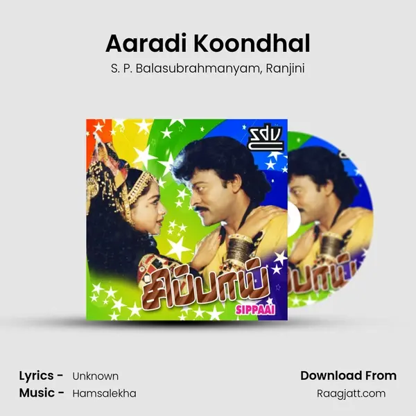 Aaradi Koondhal mp3 song