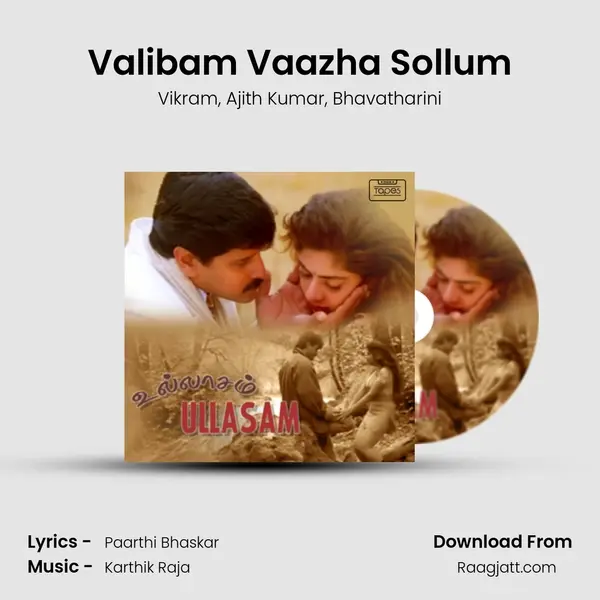 Valibam Vaazha Sollum mp3 song