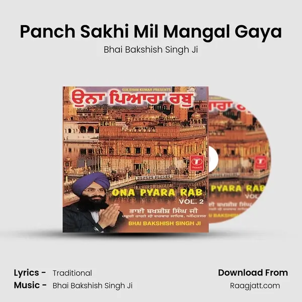 Panch Sakhi Mil Mangal Gaya - Bhai Bakshish Singh Ji album cover 