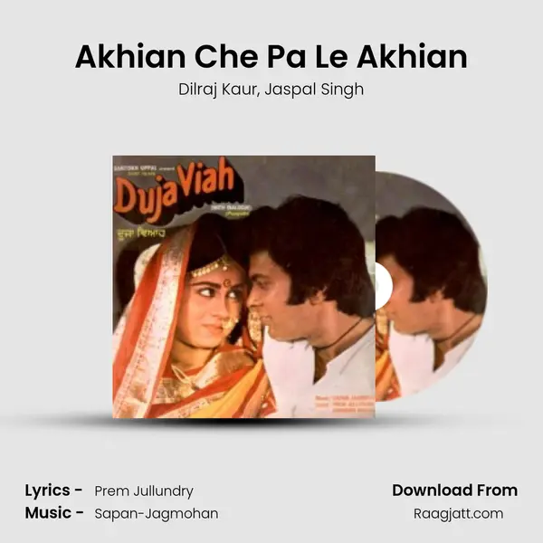 Akhian Che Pa Le Akhian - Dilraj Kaur album cover 