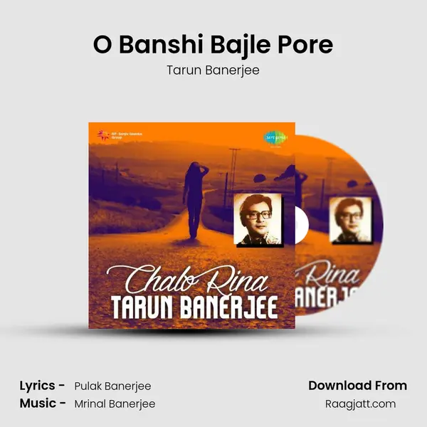 O Banshi Bajle Pore - Tarun Banerjee album cover 