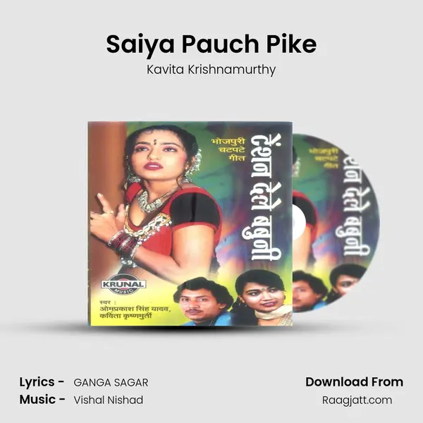 Saiya Pauch Pike - Kavita Krishnamurthy mp3 song