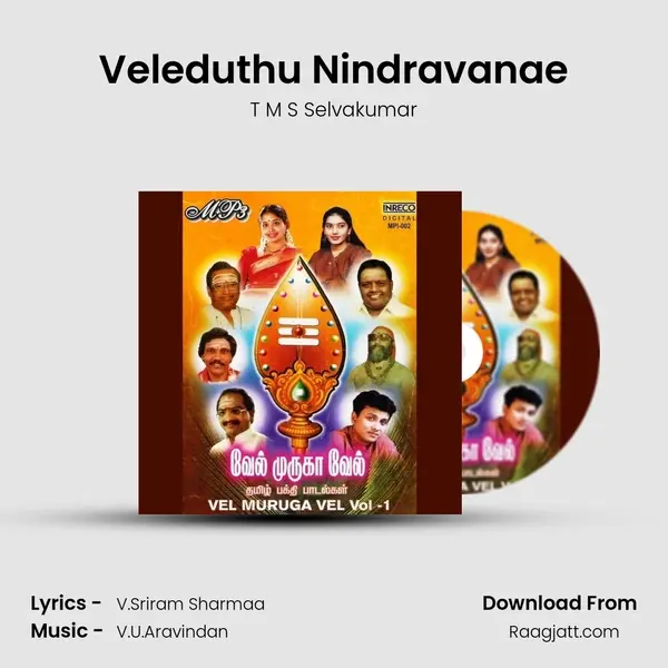 Veleduthu Nindravanae mp3 song