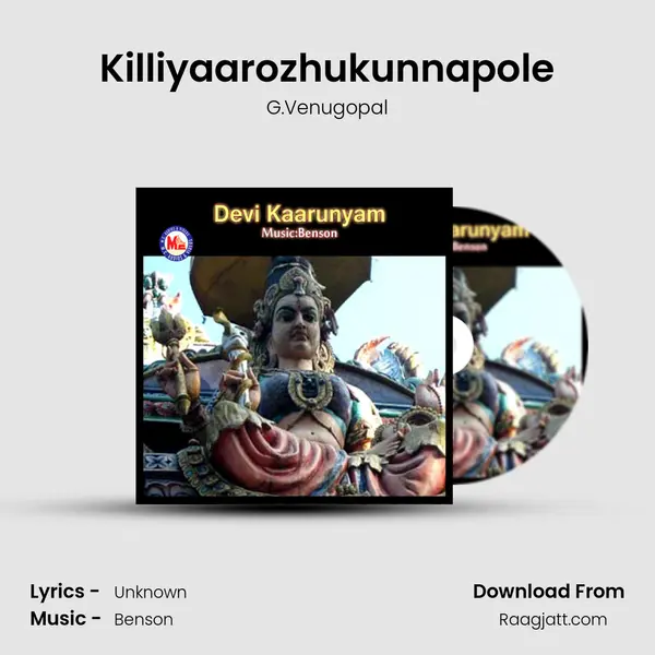 Killiyaarozhukunnapole mp3 song