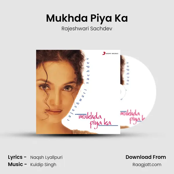 Mukhda Piya Ka - Rajeshwari Sachdev album cover 