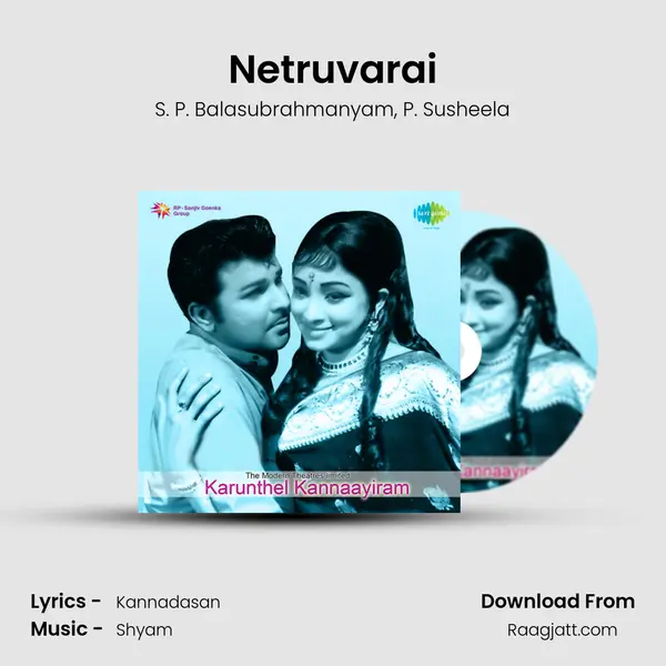 Netruvarai mp3 song