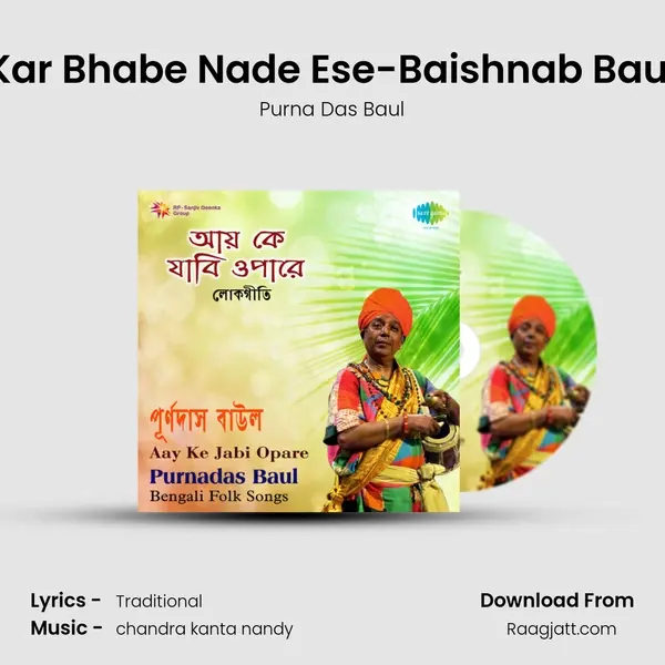 Kar Bhabe Nade Ese-Baishnab Baul - Purna Das Baul album cover 