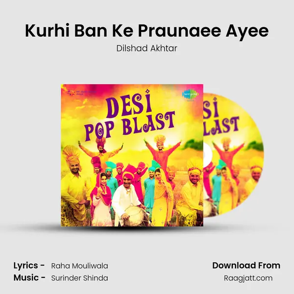 Kurhi Ban Ke Praunaee Ayee - Dilshad Akhtar album cover 