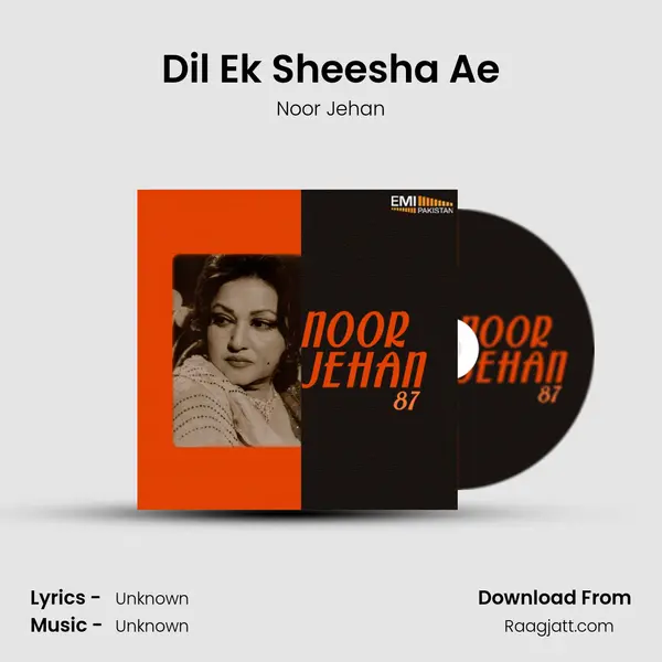 Dil Ek Sheesha Ae - Noor Jehan album cover 