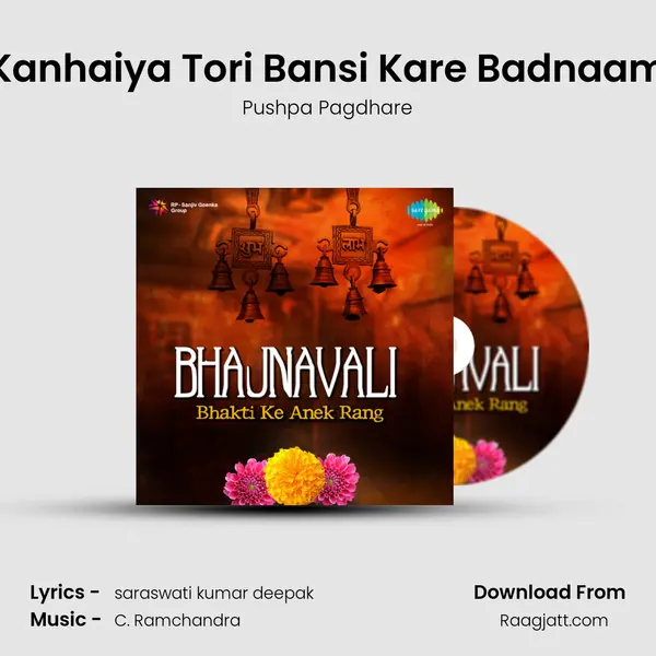 Kanhaiya Tori Bansi Kare Badnaam - Pushpa Pagdhare album cover 