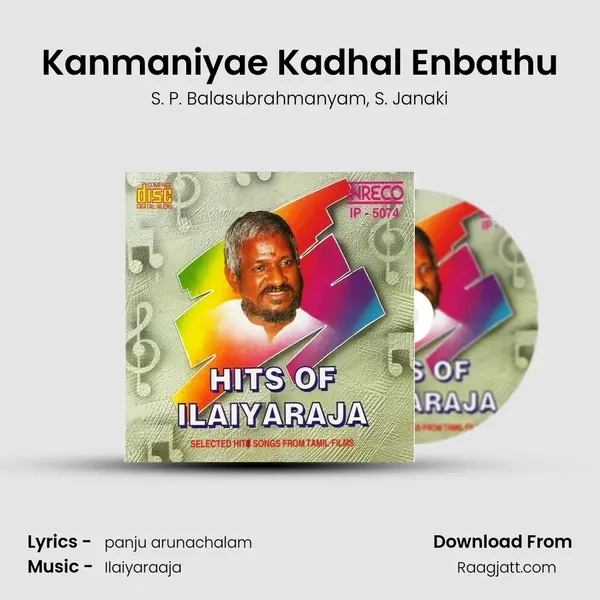 Kanmaniyae Kadhal Enbathu - S. P. Balasubrahmanyam mp3 song